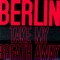 Take My Breath Away (Re-Recorded) - Berlin lyrics