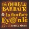 Wanyiyi - Les Ogres de Barback & La fanfare Eyo'nlé lyrics
