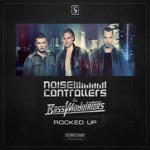 Noisecontrollers & Bass Modulators - Rocked Up