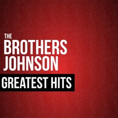 The Brothers Johnson Greatest Hits (Live)