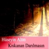 Kıskanan Darılmasın