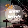Dream Resorts - Bali, Vol. 1, 2015