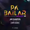 Pa Bailar (feat. Erick Galan) (Radio Edit)