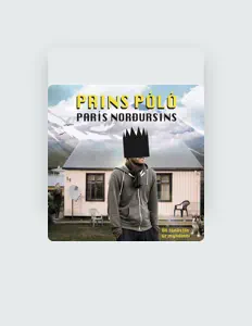 Listen to Prins Póló, watch music videos, read bio, see tour dates & more!