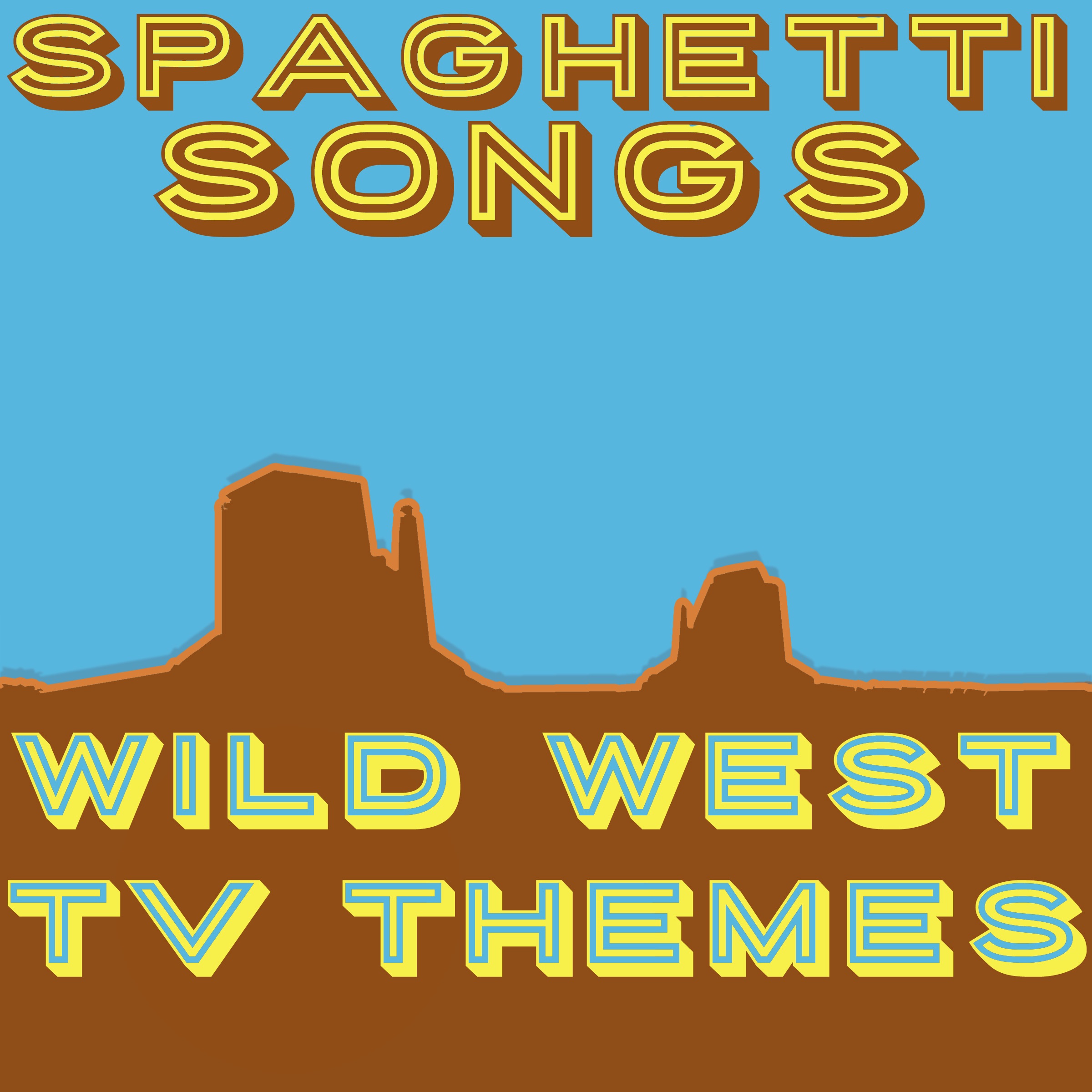 Spaghetti Songs - Wild West TV Themes