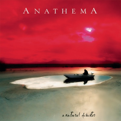 A Natural Disaster (Remastered) - Anathema