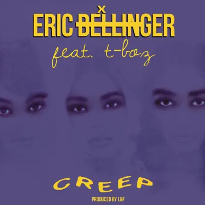 Creep (feat. T-Boz) - Single - Eric Bellinger