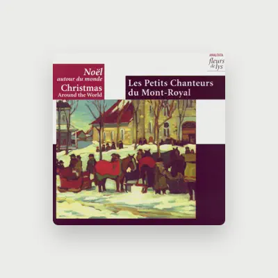 Listen to Les Petits Chanteurs du Mont-Royal, watch music videos, read bio, see tour dates & more!