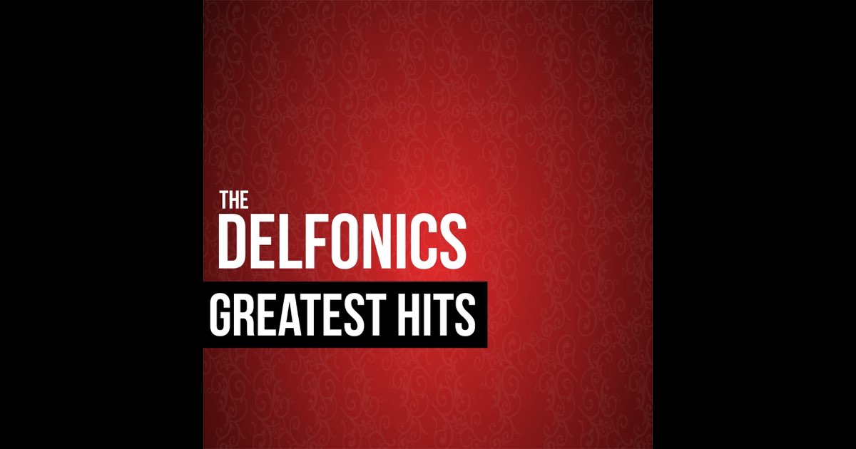 The Delfonics Greatest Hits - Album by The Delfonics - Apple
