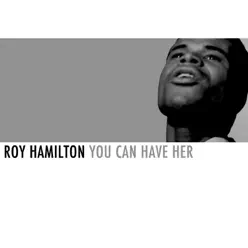 You Can Have Her - Roy Hamilton