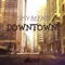Downtown (Luna Drumers Remix) - Jersy Beeats lyrics