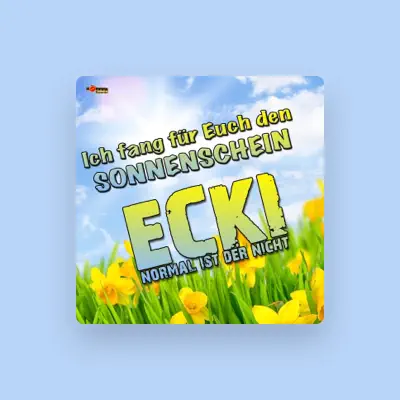 Listen to Ecki, watch music videos, read bio, see tour dates & more!