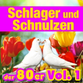 Schlager und Schnulzen der 80er: Vol. 1