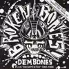 Broken Bones - Death is Imminent