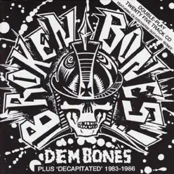 Dem Bones/Decapitated - Broken Bones