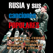 Rusia y Sus Canciones Populares - Orquesta y Coros del Ejército Ruso