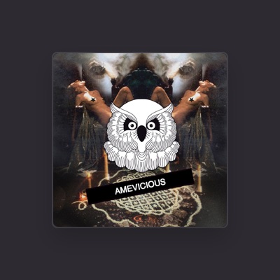 Listen to Amevicious, watch music videos, read bio, see tour dates & more!