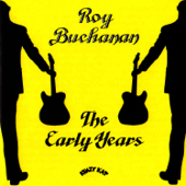 The Early Years - Roy Buchanan