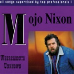 Mojo Nixon - Not As Much As Football