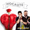 Nocaute - Jorge & Mateus