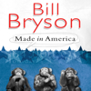 Made in America (Unabridged) - Bill Bryson