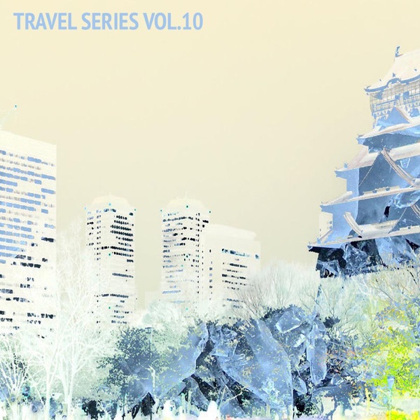 Travel Series vol.10 - EP