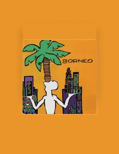 Listen to Borneo, watch music videos, read bio, see tour dates & more!