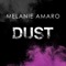 Dust - Melanie Amaro lyrics