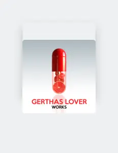 Dengarkan Gerthas Lover, tonton video musik, baca bio, lihat tanggal tur & lainnya!