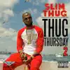 Stream & download Thug Thursday 2