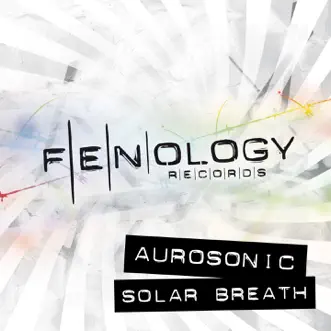 Solar Breath - EP by Aurosonic album reviews, ratings, credits