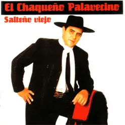 Salteño Viejo - Chaqueño Palavecino