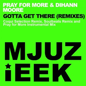 Gotta Get There (Remixes) - Single