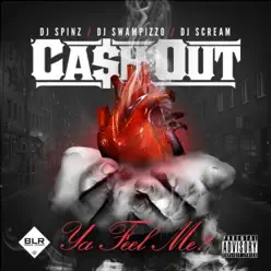 Ya Feel Me - Ca$h Out Ya Feel Me - Ca$h Out