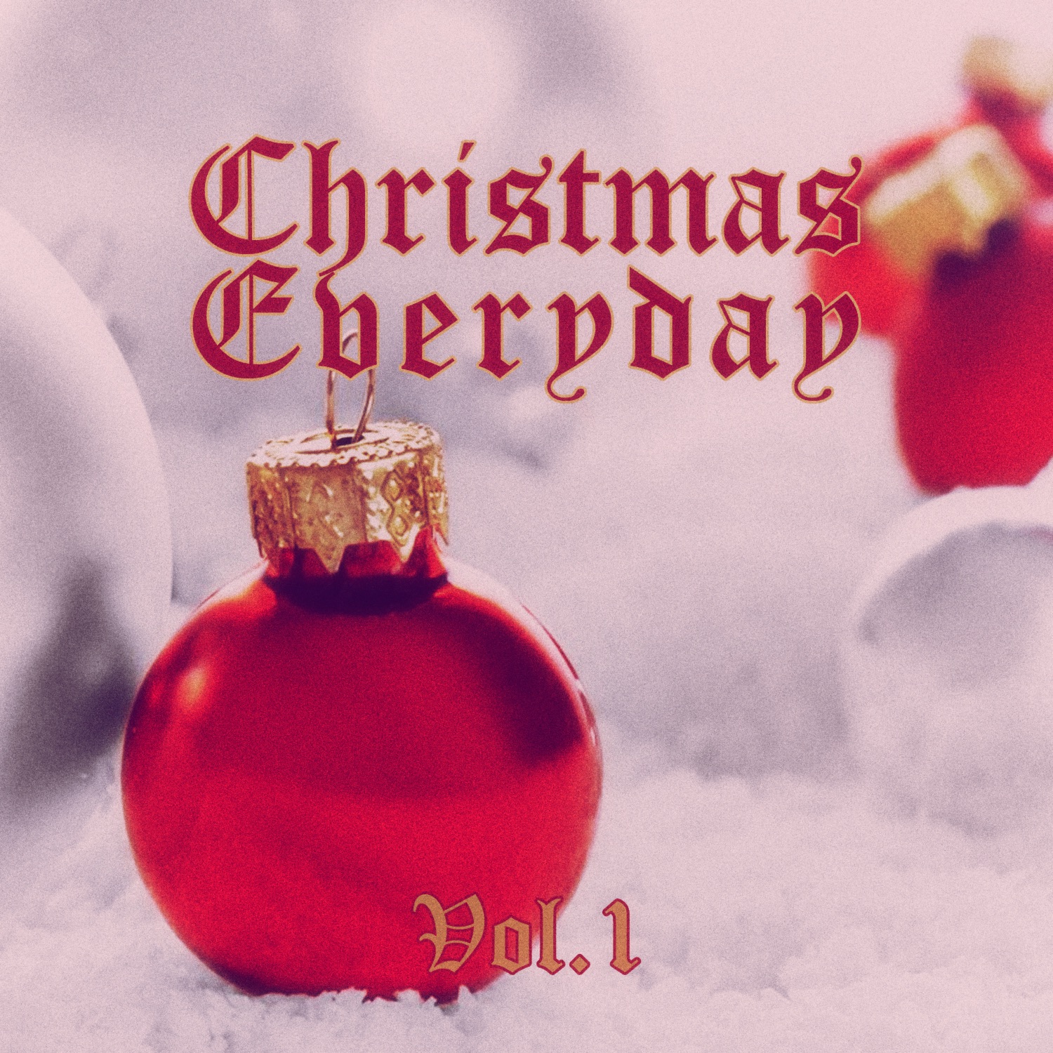 Christmas Everyday - Vol. 1