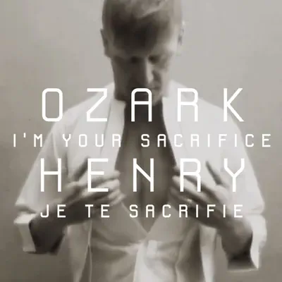 Je Te Sacrifie (I’m Your Sacrifice) - Single - Ozark Henry