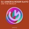 On the Beach (Stereo Palma & Danny Better Remix) - DJ Junior & Roger Slato lyrics