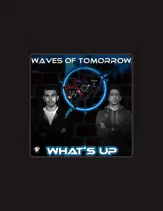 Waves of Tomorrow सुनें, म्यूज़िक वीडियो देखें, बायो पढ़ें, दौरे की तारीखें और बहुत कुछ देखें!