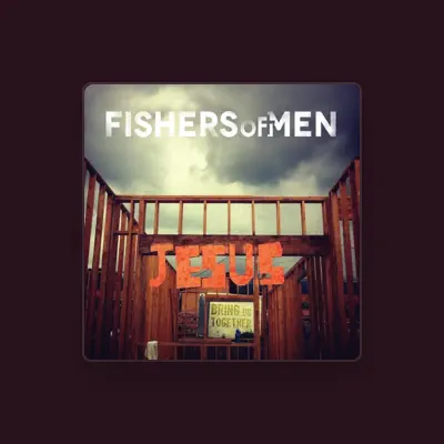 Listen to Fishers of Men, watch music videos, read bio, see tour dates & more!
