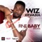 Fine Baby (Kelele) - Wizboyy & Wiz Ofuasia lyrics