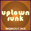Uptown Funk (Extended Workout Mix) - Dynamix Music
