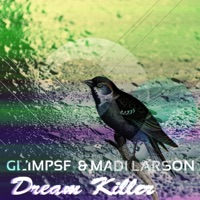 Dream Killer - Single - Glimpse & Madi Larson