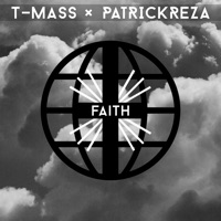 Faith - Single - T-Mass & PatrickReza