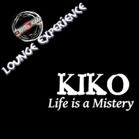Life Is a Mistery (Lounge Experience) - Kiko