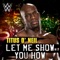 WWE: Let Me Show You How (Titus O'Neil) - CFO$ lyrics