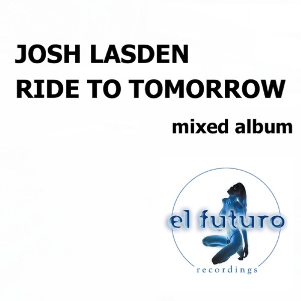 Ride to Tomorrow (Mixed Album)