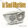 La Soul Machine