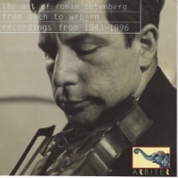 The Art of Roman Totenberg: From Bach to Webern - Roman Totenberg, Soulima Stravinsky & Dean Sanders
