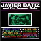 Javier Batiz and The Famous Finks - Please, Please, Please