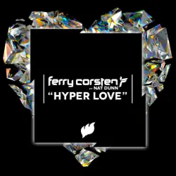 Hyper Love (feat. Nat Dunn) [Radio Edit] - Single - Ferry Corsten